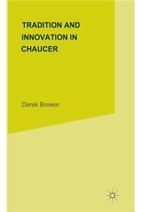 Tradition & Innovation in Chaucer