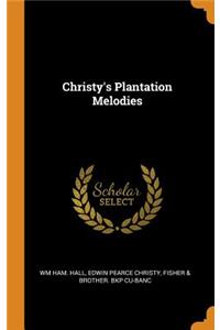 Christy's Plantation Melodies