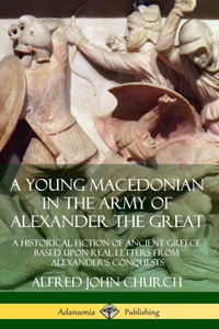 Young Macedonian in the Army of Alexander the Great