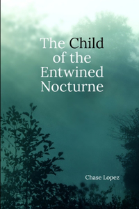 Child of the Entwined Nocturne