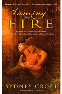 Taming the Fire