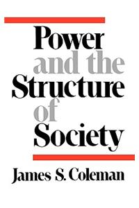 Power and the Structure of Society