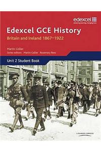 Edexcel GCE History AS Unit 2 D1 Britain and Ireland 1867-1922
