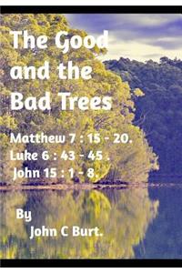 The Good and the Bad Trees.
