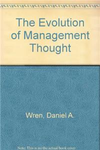 The Evolution of Management Thought