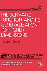 Schwarz Function and Its Generalization to Higher Dimensions