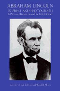 Abraham Lincoln in Print and Photograph