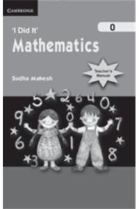 'I Did It' Mathematics 0 Primary Teacher's Manual