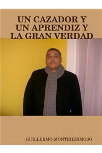 UN Cazador Y UN Aprendiz