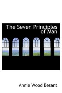 The Seven Principles of Man