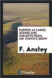 PUPPETS AT LARGE; SCENES AND SUBJECTS FR