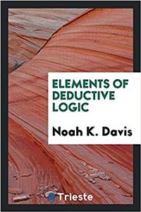 Elements of Deductive Logic