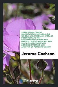 Treatise on Cement Specifications