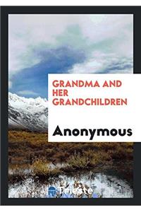 Grandma and Her Grandchildren