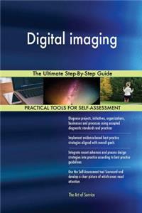 Digital imaging The Ultimate Step-By-Step Guide