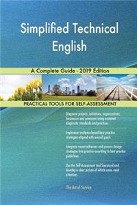 Simplified Technical English A Complete Guide - 2019 Edition