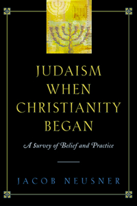 Judaism When Christianity Began