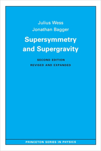 Supersymmetry and Supergravity: Revised Edition