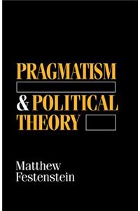 Pragmatism and Political Theory