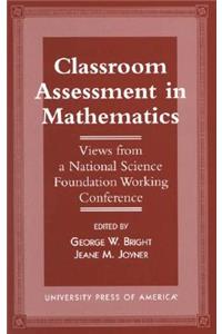 Classroom Assessment in Mathematics