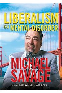 Liberalism Is a Mental Disorder