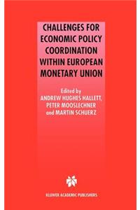 Challenges for Economic Policy Coordination Within European Monetary Union