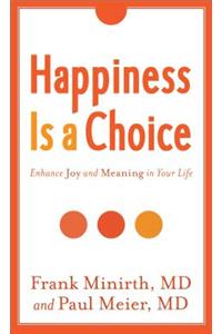 Happiness Is a Choice