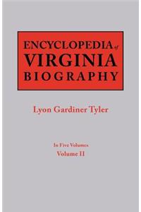 Encyclopedia of Virginia Biography. in Five Volumes. Volume II