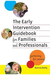 The Early Intervention Guidebook for Families and Professionals