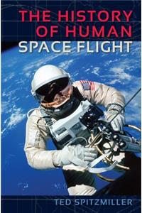 The History of Human Space Flight