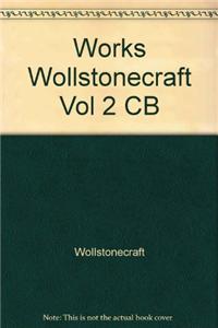 Works of Mary Wollstonecraft (Vol. 2)