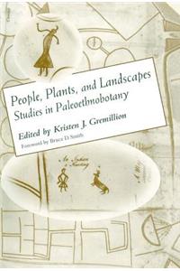 People, Plants, and Landscapes