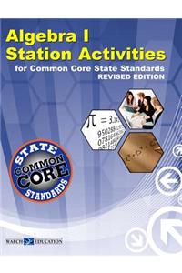 Algebra I Station Activities for Common Core State Standards