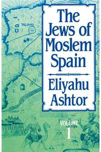 The Jews of Moslem Spain, Volume 1