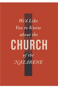 We'd Like You to Know about the Church of the Nazarene (2019)