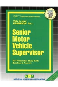 Senior Motor Vehicle Supervisor