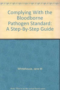 Complying With the Bloodborne Pathogen Standard