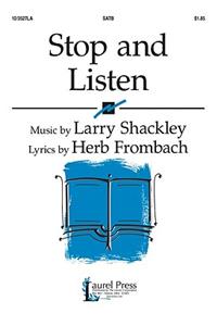 Stop and Listen