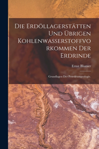 Erdöllagerstätten und übrigen Kohlenwasserstoffvorkommen der Erdrinde