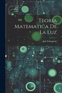 Teoria Matematica De La Luz