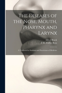 Diseases of the Nose, Mouth, Pharynx and Larynx
