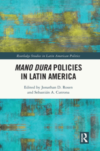 Mano Dura Policies in Latin America