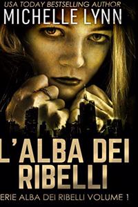 L'alba dei Ribelli