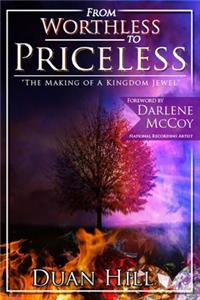 Worthless To Priceless