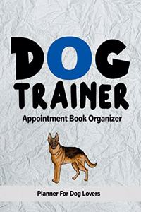 Dog Trainer Appointment Book Organizer