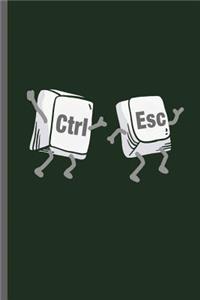 Ctrl Esc