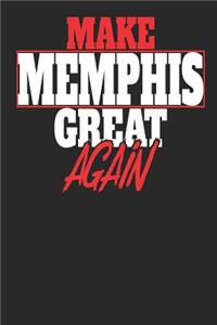 Make Memphis Great Again