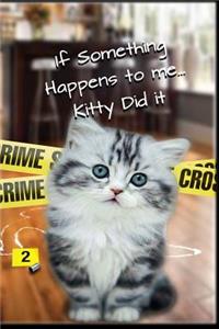 Kitty Did It