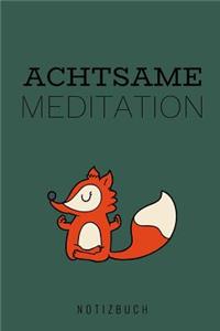 Achtsame Meditation