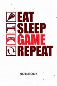 Eat Sleep Game Repeat NOTEBOOK